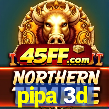 pipa 3d